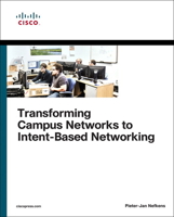 Transforming Campus Networks to Intent-Based Networking 0135466334 Book Cover