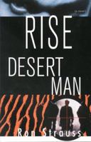 Rise, Desert Man 156474275X Book Cover