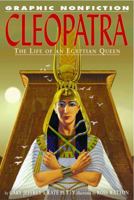 Cleopatra: The Life Of An Egyptian Queen (Graphic Nonfiction) 1404251693 Book Cover