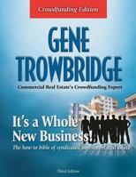 It's a Whole New Business!: The how-to book of syndicated investment real estate 1511928808 Book Cover