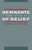 Remnants of Belief: Contemporary Constitutional Issues 019509980X Book Cover