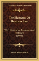 The elements of business law;: With illustrative examples and problems, 124002648X Book Cover