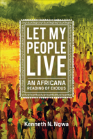 Let My People Live: An African Reading of Exodus 0664262597 Book Cover