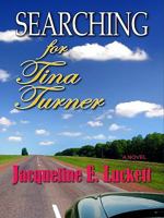 Searching for Tina Turner 0446542962 Book Cover