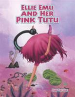 Ellie Emu and Her Pink Tutu 1504310551 Book Cover