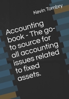 Accounting book - The go-to source for all accounting issues related to fixed assets. null Book Cover