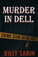 Murder in Dell 1791877753 Book Cover