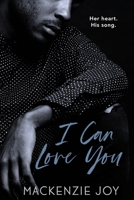 I Can Love You 1707830231 Book Cover