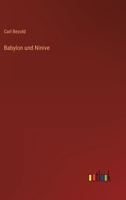 Babylon Und Ninive 386382962X Book Cover