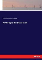 Anthologie Der Deutschen, Zweiter Theil 3743378833 Book Cover