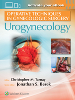 Operative Techniques in Gynecologic Surgery: Urogynecology 1496321065 Book Cover