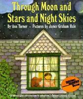 Through Moon and Stars and Night Skies (Reading Rainbow Book) 0060261897 Book Cover
