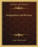 Imaginations and Reveries 1717008445 Book Cover