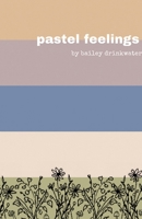 Pastel Feelings 1716934168 Book Cover