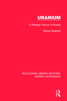 Uranium: A Strategic Source of Energy 1138501115 Book Cover