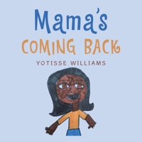 Mama’s Coming Back 1669847977 Book Cover
