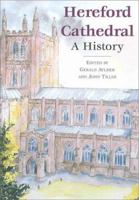 Hereford Cathedral: A History 1852851945 Book Cover