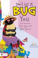 Don't Let It Bug You 1615660399 Book Cover