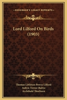 Lord Lilford On Birds 116631877X Book Cover