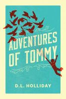 Adventures of Tommy 1478709537 Book Cover