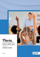 Flavia, Aveyronnaise et si douce délinquante 2385918498 Book Cover