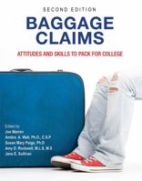 Baggage Claims: Attitudes and Skills to Pack for College 1516508831 Book Cover