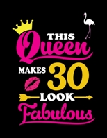 This Queen Makes 30 Look Fabulous: Dream Journal For Girls-120Large Blank Pages(8.5X11)& Dream Journal Book Anything Like & Improving DreamSkills, This Dream Journal Book For Girls Will Help Them Impr 1695392094 Book Cover