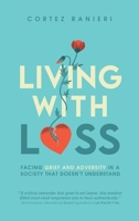 Living With Loss 1777373034 Book Cover