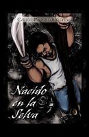 Nacido En La Selva 1617641820 Book Cover