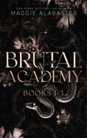 Brutal Academy complete collection 1763506304 Book Cover