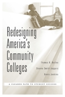 Redesigning America's Community Colleges: A Clearer Path to Student Success 0674368282 Book Cover
