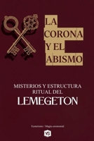 La Corona y el Abismo - Misterios y Estructura Ritual del Lemegeton (Spanish Edition) B0FMYS5NGQ Book Cover