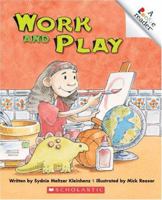 Work And Play (Rookie Readers) 0516244337 Book Cover