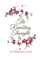The Rambling Thoughts: An anthology of an ordinary mind's musings B08JF5FYGK Book Cover
