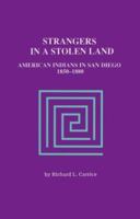 Strangers in a Stolen Land (Adventures in the Natural History and Cultural Heritage of the Californias) 0932653820 Book Cover