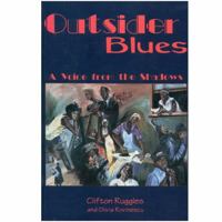 Outsider Blues: A Voice from the Shadows 1895686652 Book Cover