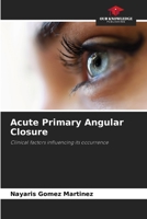 Acute Primary Angular Closure 6203889067 Book Cover