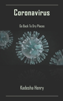 Coronavirus Go Back To Dry Places B084P858RV Book Cover