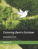 Coloring Zeni's October: Illustrations in ink 1790996791 Book Cover