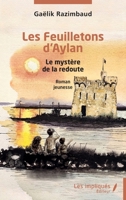 Les Feuilletons d’Aylan: Le mystère de la redoute (French Edition) B0GYTYHN2B Book Cover