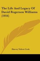 The Life and Legacy of David Rogerson Williams 1165800136 Book Cover