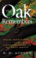 The Oak Remembers: Race, Execution, and the Living Witness on Buffalo Bayou B0GN5JYKSL Book Cover
