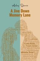 A Jive Down Memory lane B0FVV9FM88 Book Cover