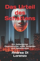 Das Urteil des Schattens: Die Abrechnung mit dem System (German Edition) B0FVX82PBB Book Cover