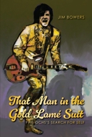 That Man in the Gold Lamé Suit: Phil Ochs's Search for Self B0CMW7C1BG Book Cover