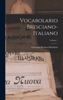 Vocabolario Bresciano-italiano; Volume 1 1017282986 Book Cover