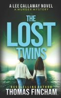 The Lost Twins: A Private Investigator Mystery Series of Crime and Suspense B08RRBPVMQ Book Cover