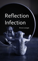Reflection Infection 103475937X Book Cover