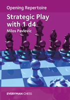 Opening Repertoire: Strategic Play with 1 d4 1781946264 Book Cover