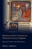 Romance and Its Contexts in Fifteenth-Century England: Politics, Piety and Penitence 1843843595 Book Cover